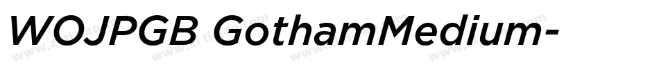 WOJPGB GothamMedium字体转换